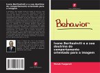 Ivane Beritashvili e a sua doutrina do comportamento orientado para a imagem Ivane Beritashvili e a sua doutrina do comportamento orientado para a imagem