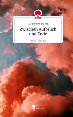 Cover Zwischen Aufbruch und Ende. Life is a Story - story.one