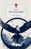 Wer ist der Feind?. Life is a Story - story.one Wer ist der Feind?. Life is a Story - story.one