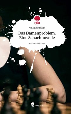 Cover Das Damenproblem. Eine Schachnovelle. Life is a Story - story.one