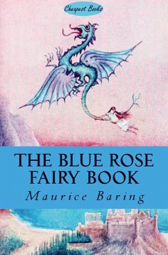 The Blue Rose Fairy Book - Maurice Baring