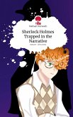 Sherlock Holmes Trapped in the Narrative. Life is a Story - story.one