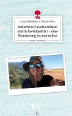 zwischen Freudentränen und Schweißperlen - eine Wanderung zu mir selbst. Life is a Story - story.one zwischen Freudentränen und Schweißperlen - eine Wanderung zu mir selbst. Life is a Story - story.one