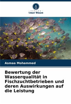 Cover Bewertung der Wasserqualität in Fischzuchtbetrieben und deren Auswirkungen auf die Leistung
