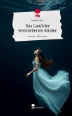 Das Land der verstorbenen Kinder. Life is a Story - story.one Das Land der verstorbenen Kinder. Life is a Story - story.one