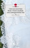 I love you more than Music-Unsere musikalische Liebesgeschichte Teil 2. Life is a Story - story.one I love you more than Music-Unsere musikalische Liebesgeschichte Teil 2. Life is a Story - story.one