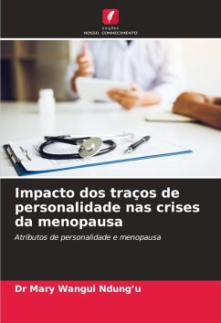 Impacto dos traços de personalidade nas crises da menopausa - Ndung'u, Dr Mary Wangui