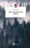 Aber was kann ich hören. Life is a Story - story.one Aber was kann ich hören. Life is a Story - story.one