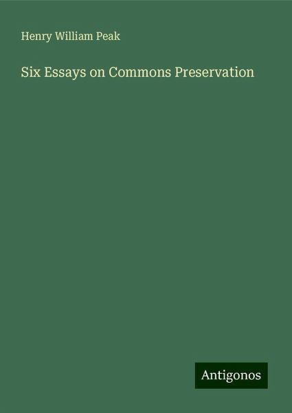 Six Essays on Commons Preservation