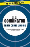 Truth Comes Limping Truth Comes Limping