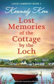 Lost Memories of the Cottage by the Loch Lost Memories of the Cottage by the Loch