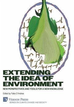 Extending the Idea of Environment Extending the Idea of Environment