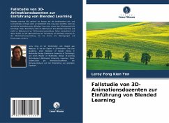 Fallstudie von 3D-Animationsdozenten zur Einführung von Blended Learning - Fong Kien Ynn, Leroy