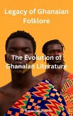 Legacy of Ghanaian Folklore (eBook, ePUB) Legacy of Ghanaian Folklore (eBook, ePUB)