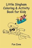 Little Singham Coloring and Activity Book for Kids Little Singham Coloring and Activity Book for Kids