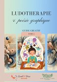 Ludothérapie et poésie graphique Ludothérapie et poésie graphique