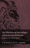 Die Offenbarung des Heiligen Johannes des Göttlichen / Wahyu St. John Ilahi Die Offenbarung des Heiligen Johannes des Göttlichen / Wahyu St. John Ilahi