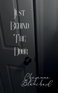 Just Behind the Door - Blanchard, Cheyenne