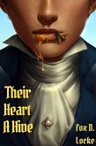 Their Heart A Hive (eBook, ePUB) Their Heart A Hive (eBook, ePUB)