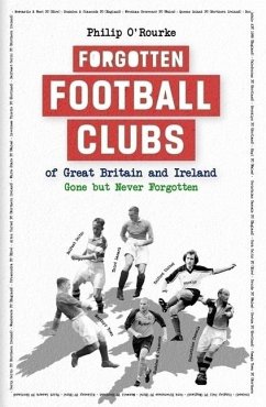 Cover Forgotten Football Clubs of Great Britain and Ireland