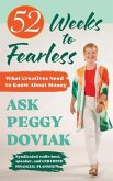 52 Weeks to Fearless--What Creatives Need to Know About Money 52 Weeks to Fearless--What Creatives Need to Know About Money