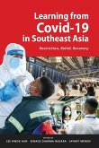 Learning from Covid-19 in Southeast Asia Learning from Covid-19 in Southeast Asia