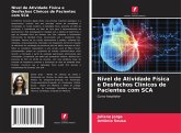 Nível de Atividade Física e Desfechos Clínicos de Pacientes com SCA Nível de Atividade Física e Desfechos Clínicos de Pacientes com SCA