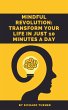 Mindful Revolution: Transform Your Life... - Bild 1