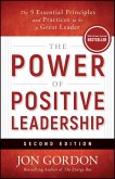 Power of Positive Leadership Revised & Updated Power of Positive Leadership Revised & Updated
