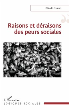 Cover Raisons et déraisons des peurs sociales