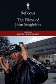 Refocus: The Films of John Singleton Refocus: The Films of John Singleton