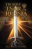 The Lost Tsar of Russia The Lost Tsar of Russia