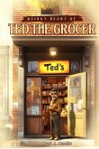 Quirky Heart of Ted the Grocer Quirky Heart of Ted the Grocer