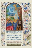 Hagiography in Marguerite de Navarre's Heptaméron Hagiography in Marguerite de Navarre's Heptaméron