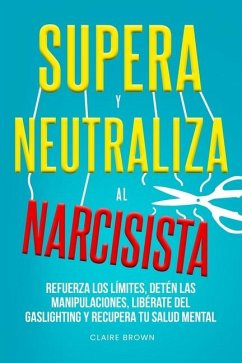 Cover Supera y neutraliza al narcisista