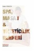 Spa, Masaj ve Yöneticilik Rehberi Spa, Masaj ve Yöneticilik Rehberi