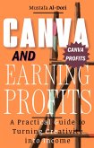 Canva and Earning Profits: A Practical Guide to Turning Creativity into Income (eBook, ePUB)