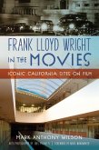 Frank Lloyd Wright in the Movies Frank Lloyd Wright in the Movies