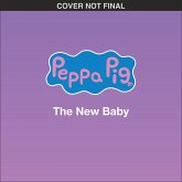 Peppa Pig: Our New Baby Sister (Pob Storybook) Peppa Pig: Our New Baby Sister (Pob Storybook)