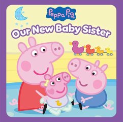 Cover Peppa Pig: Our New Baby Sister (Pob Storybook)