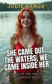 She Came Out The Waters, We Came Inside Her (Summer, Sun and Slutty Sex) (eBook, ePUB) She Came Out The Waters, We Came Inside Her (Summer, Sun and Slutty Sex) (eBook, ePUB)