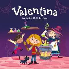 Valentina. La poció de la bruixa (eBook, ePUB) - Campello, Giuditta