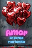 Amor en Pareja y en Familia (eBook, ePUB) Amor en Pareja y en Familia (eBook, ePUB)