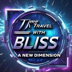 Time Travel with Bliss: A New Dimension (eBook, ePUB)