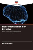 Neuromodulation non invasive