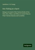 Sea-Fishing as a Sport Sea-Fishing as a Sport
