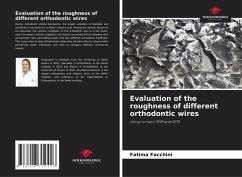 Evaluation of the roughness of different orthodontic wires - Facchini, Fatima