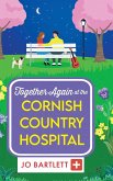 Together Again at the Cornish Country Hospital