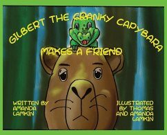 Cover Gilbert the Cranky Capybara Makes a Friend