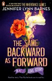 The Same Backward as Forward (The Inheritance Games) The Same Backward as Forward (The Inheritance Games)